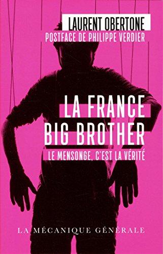 La France Big Brother : le mensonge, c'est la vérité : document