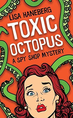 Toxic Octopus (Spy Shop Mystery, Band 1)