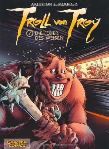 Troll von Troy, Band 7: Die Feder des Weisen