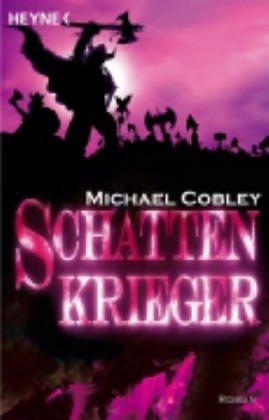 Schattenkrieger. Schatten-Trilogie 03