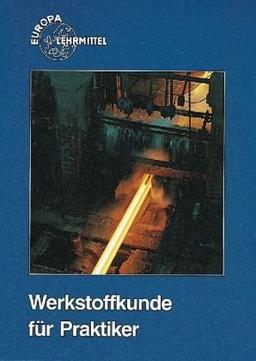 Werkstoffkunde für Praktiker