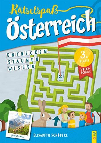 Rätselspaß Österreich – 3. Klasse Volksschule: Entdecken - Staunen - Wissen