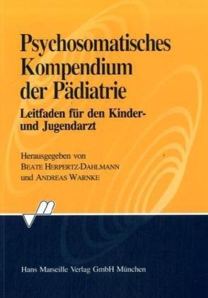 Psychosomatisches Kompendium der Pädiatrie