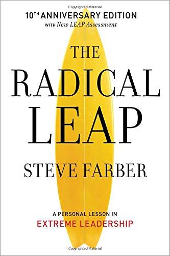 The Radical Leap: A Personal Lesson in Extreme Leadership