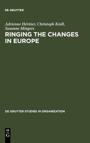 Ringing the Changes in Europe: Regulatory Competition and the Transformation of the State - Britain, France, Germany (De Gruyter Studies in Organization)