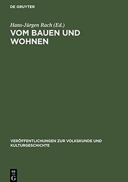 Vom Bauen und Wohnen: 20 Jahre Arbeitskreis für Haus- und Siedlungsforschung in der DDR