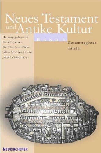 Neues Testament und Antike Kultur 4. Karten, Abbildungen und Register: Bd. 4