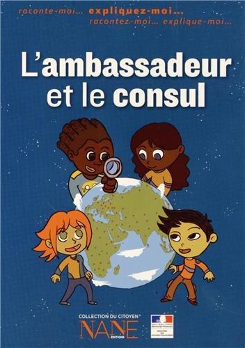 L'ambassadeur et le consul