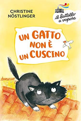 Un gatto non è un cuscino (Il battello a vapore. Serie azzurra)