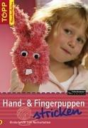 Hand- & Fingerpuppen stricken. Kinderleicht zum Nacharbeiten