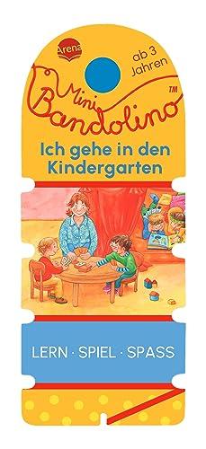 Mini Bandolino. Ich gehe in den Kindergarten: Lernspiel mit Lösungskontrolle für Kinder ab 3 Jahren