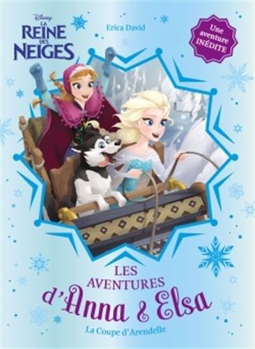 Anna & Elsa. La coupe d'Arendelle