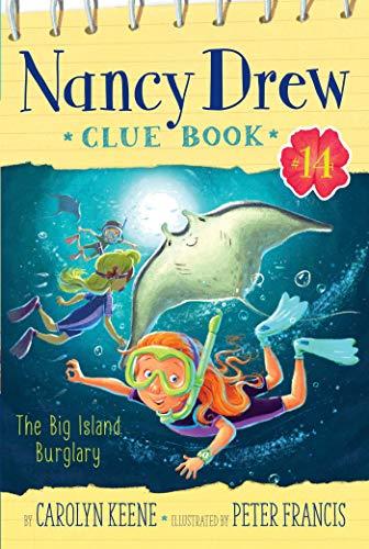 The Big Island Burglary (Volume 14) (Nancy Drew Clue Book, Band 14)