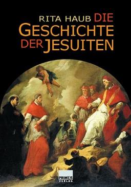 Die Geschichte der Jesuiten