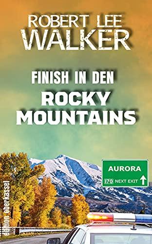 Finish in den Rocky Mountains: Die vier vom APD Buch 2 (Krimi, 082)