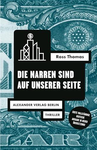 Die Narren sind auf unserer Seite (Ross-Thomas-Edition)