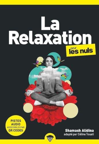 La relaxation pour les nuls