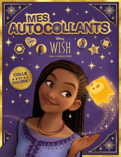 WISH, ASHA ET LA BONNE ETOILE : Mes Autocollants brillants : Disney