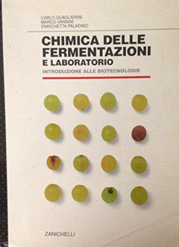 Chimica delle fermentazioni e laboratorio. Introduzione alle biotecnologie