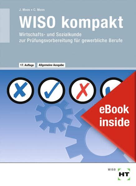 eBook inside: Buch und eBook WISO kompakt: Wirtschafts- und Sozialkunde zur Prüfungsvorbereitung für gewerbliche Berufe