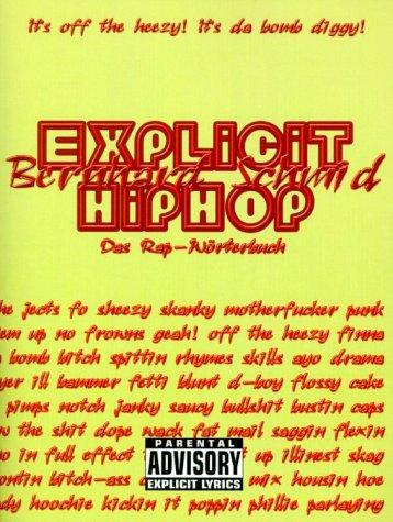 Explicit HipHop: Das Rap-Wörterbuch (English-Deutsch)