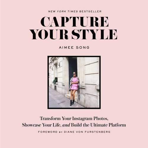 Capture Your Style: How to Transform Your Instagram Images and Build the Ultimate Platform