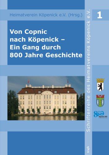 Von Copnic nach Köpenick - Ein Gang durch 800 Jahre Geschichte