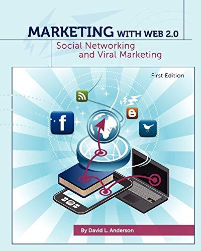 Marketing with Web 2.0: Social Networking and Viral Marketing (First Edition)