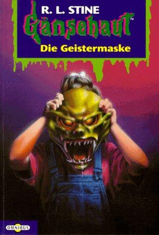 Die Geistermaske: Gänsehaut Bd. 14