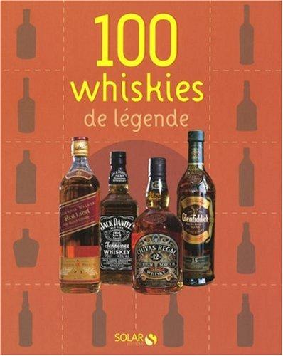 100 whiskies de légende