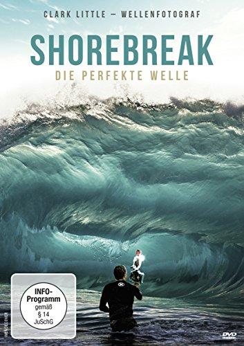 Shorebreak - Die perfekte Welle (Wellenfotograf Clark Little)