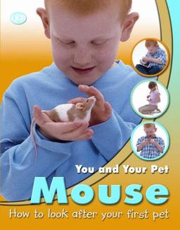 Mouse (You and Your Pet S.)