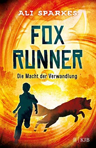 Fox Runner – Die Macht der Verwandlung: (Band 1)