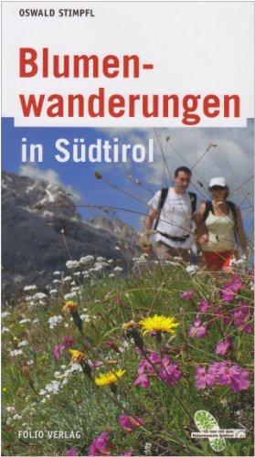 Blumenwanderungen in Südtirol