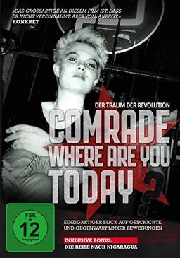 Comrade, Where Are You Today? - Der Traum der Revolution: Ein Blick auf Geschichte und Gegenwart linker Bewegungen