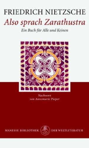 Also sprach Zarathustra: Ein Buch für Alle und Keinen