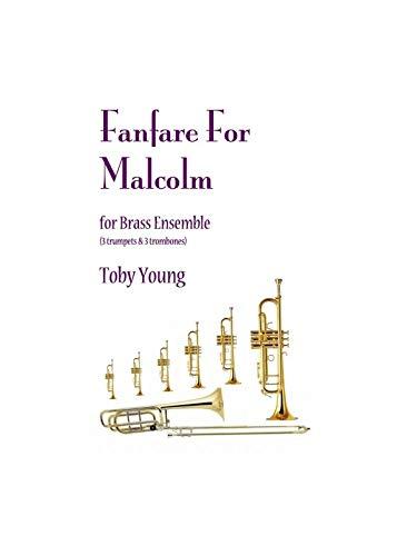 Young: Fanfare for Malcolm (Fanfares)