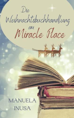 Die Weihnachtsbuchhandlung am Miracle Place