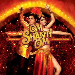 The Making of Om Shanti Om