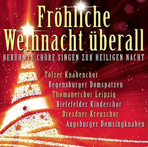 Fröhliche Weihnacht Überall-Berühmte Chöre Singe