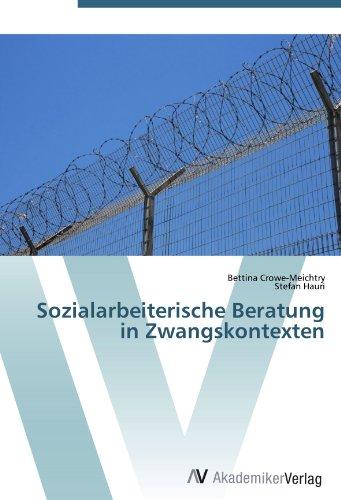 Sozialarbeiterische Beratung in Zwangskontexten