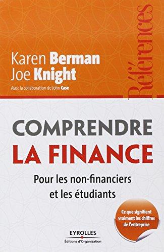 Comprendre la finance : pour les non-financiers et les étudiants : ce que signifient vraiment les chiffres de l'entreprise