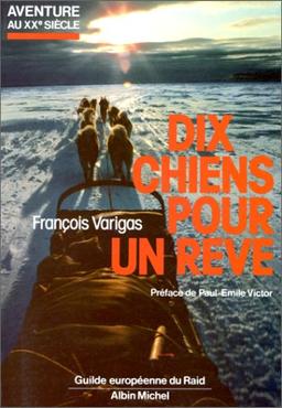 Dix chiens pour un rêve