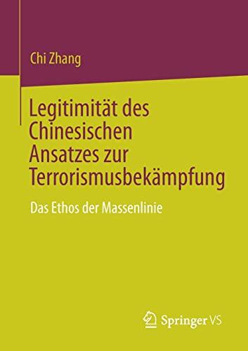 Legitimität des Chinesischen Ansatzes zur Terrorismusbekämpfung: Das Ethos der Massenlinie