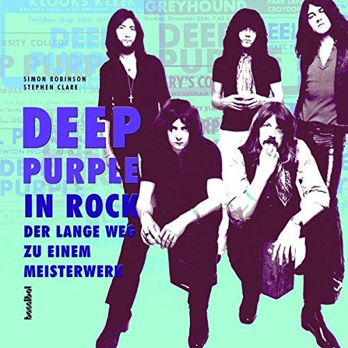 Deep Purple: In Rock - Der lange Weg zu einem Meisterwerk