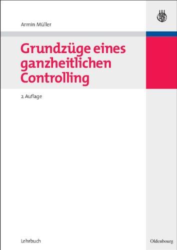 Grundzüge eines ganzheitlichen Controlling