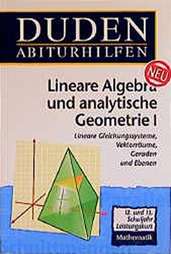 Duden Abiturhilfen, Lineare Algebra und analytische Geometrie, Leistungskurs