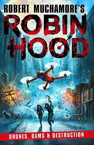 Drones, Dams & Destruction: Volume 4 (Robin Hood, 4)