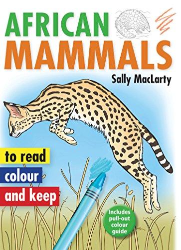 African Mammals: To Read, Colour and Keep