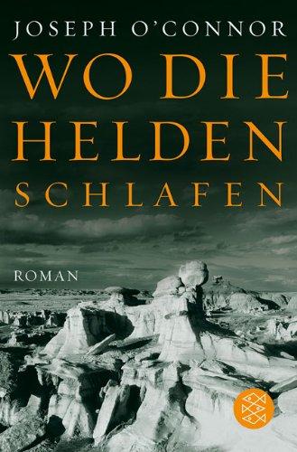 Wo die Helden schlafen: Roman